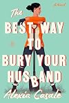 The Best Way to Bury Your Husband