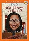 Who Is Ketanji Brown Jackson? (Who HQ Now)