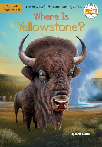 Where Is Yellowstone? / by Fabiny, Sarah