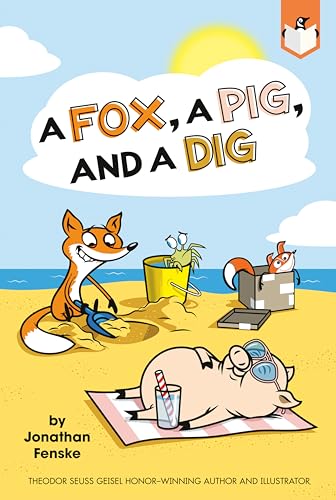 A Fox, A Pig, and A Dig / by Fenske, Jonathan
