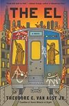 The El: A Novel