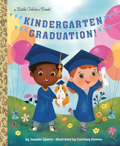 Kindergarten Graduation! (By: Jennifer Liberts,Courtney Dawson) cover