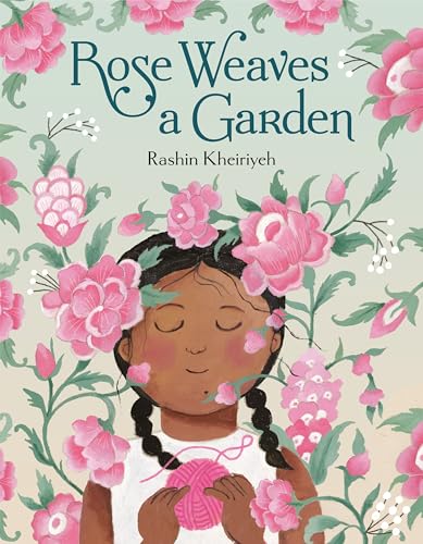 Rose Weaves A Garden / by Kheiriyeh, Rashin
