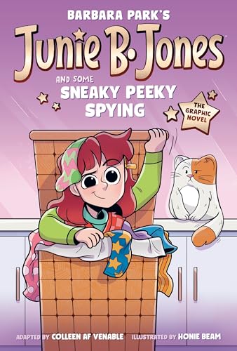Junie B. Jones and Some Sneaky Peeky Spying : by Venable, Colleen A. F