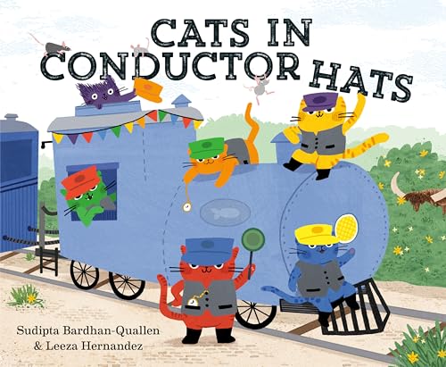 Cats In Conductor Hats / by Bardhan-Quallen, Sudipta
