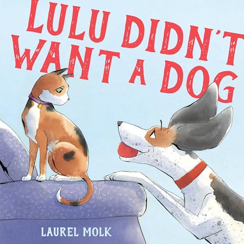 Lulu Didn't Want A Dog / by Molk, Laurel