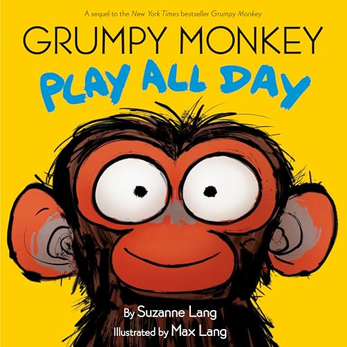 Grumpy Monkey Play All Day / by Lang, Suzanne