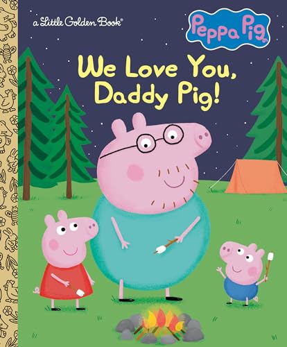 We Love You, Daddy Pig! (By: Golden Books) cover
