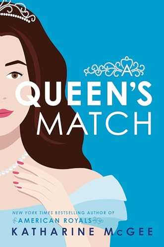 A Queen's Match / by McGee, Katharine