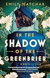 In the Shadow of the Greenbrier