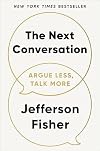 The Next Conversation: Argue Less, Talk More
