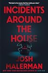 Incidents Around the House