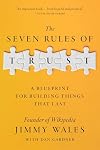The Seven Rules of Trust: A Blueprint for Building Things That Last