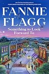 Something to Look Forward To: Fictions