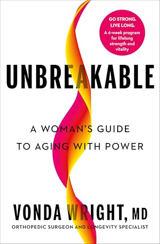 Cover of Unbreakable: A Woman's Guide to Aging with Power