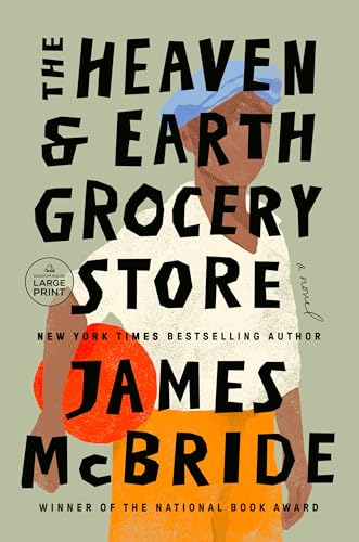 The Heaven & Earth Grocery Store by McBride, James