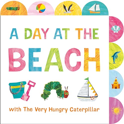 A Day At the Beach With the Very Hungry Caterpillar / by Roth, Megan