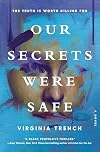 Our secrets were safe : a novel