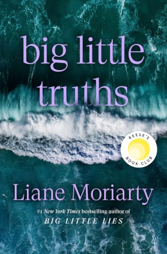 Big Little Truths : by Moriarty, Liane