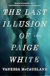 The Last Illusion of Paige White