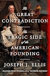 The Great Contradiction: The Tragic Side of the American Founding