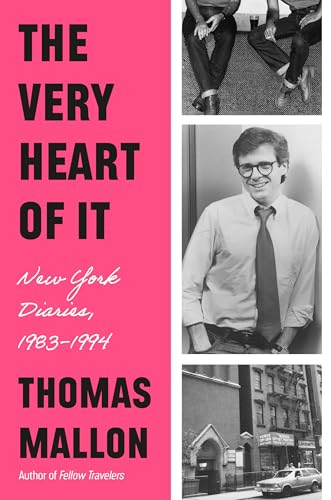 The Very Heart of It: New York Diaries, 1983-1994 cover