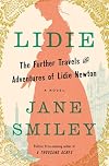 Lidie: The Further Travels and Adventures of Lidie Newton