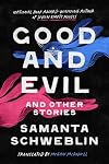 Good and Evil and Other Stories