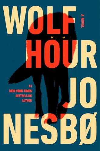 Wolf Hour : by Nesbo, Jo