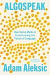 Algospeak: How Social Media Is Transforming the Future of Language