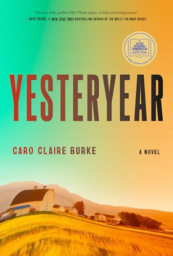 Yesteryear : by Burke, Caro Claire