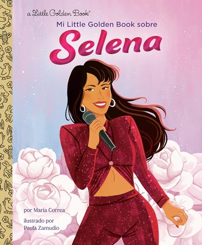Cover of Mi Little Golden Book Sobre Selena (My Little Golden Book about Selena Spanish Edition)