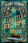 A Ghastly Catastrophe