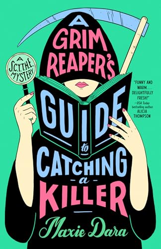 A Grim Reaper's Guide to Catching A Killer / by Dara, Maxie