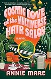 Cosmic Love at the Multiverse Hair Salon