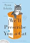 We'll Prescribe You a Cat