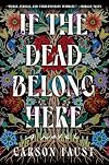 If the Dead Belong Here