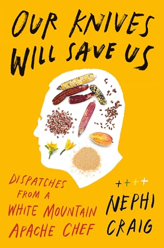 Our Knives Will Save Us : by Craig, Nephi