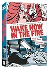 Wake Now in the Fire: A Graphic Novel