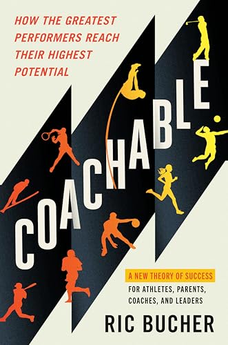 Cover of Coachable: How the Greatest Performers Reach Their Highest Potential
