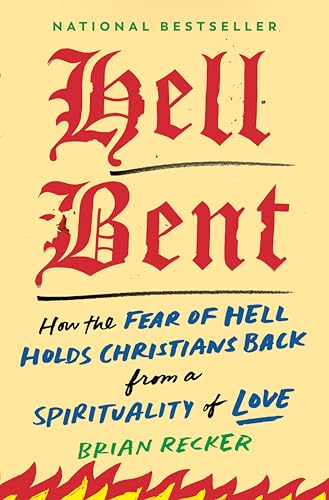 Hell Bent Holds Christians Spirituality