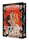 Something Wicked (Idle Reputations)