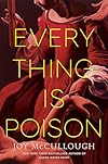 Everything Is Poison
