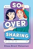 So Over Sharing
