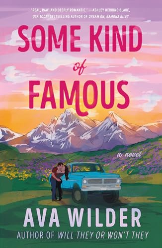 Some Kind of Famous : by Wilder, Ava