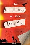 The Language of the Birds: A Novel
