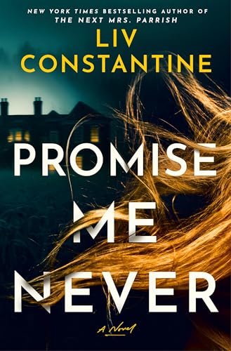 Promise Me Never : by Constantine, Liv