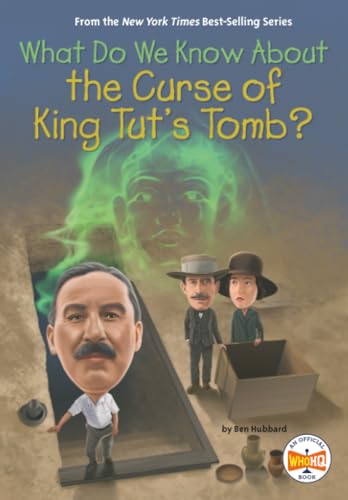 What Do We Know About the Curse of King Tut's Tomb? / by Hubbard, Ben