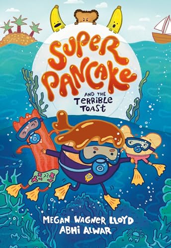 Super Pancake and the Terrible Toast / by Lloyd, Megan Wagner