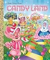 Candy Land (Hasbro) (Little Golden Book)